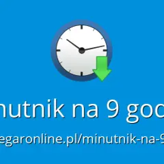9 godzin na minuty: Szybkie przeliczanie czasu bez kalkulatora